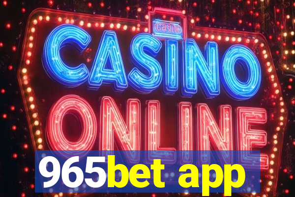 965bet app